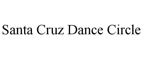  SANTA CRUZ DANCE CIRCLE
