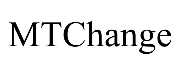 Trademark Logo MTCHANGE