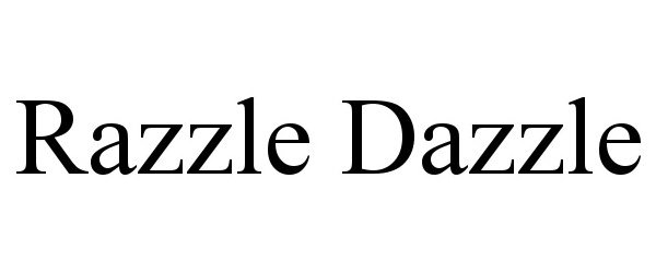 Trademark Logo RAZZLE DAZZLE