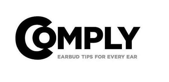 Trademark Logo COMPLY EARBUD TIPS FOR EVERY EAR