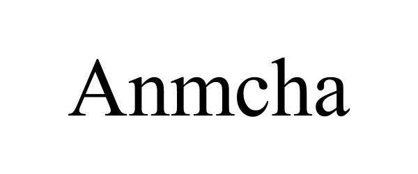 Trademark Logo ANMCHA