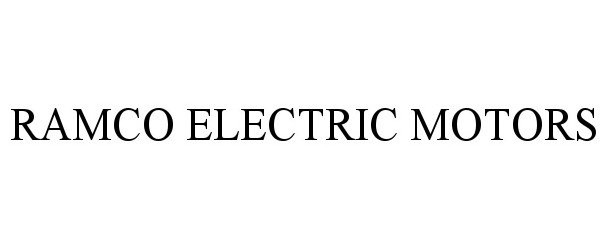 Trademark Logo RAMCO ELECTRIC MOTORS