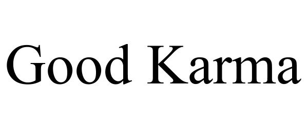 Trademark Logo GOOD KARMA