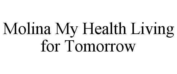  MOLINA MY HEALTH LIVING FOR TOMORROW