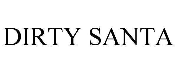 Trademark Logo DIRTY SANTA