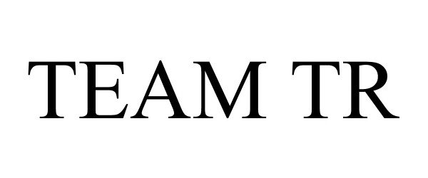 Trademark Logo TEAM TR