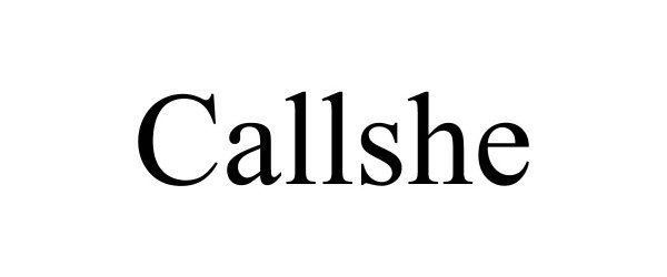  CALLSHE
