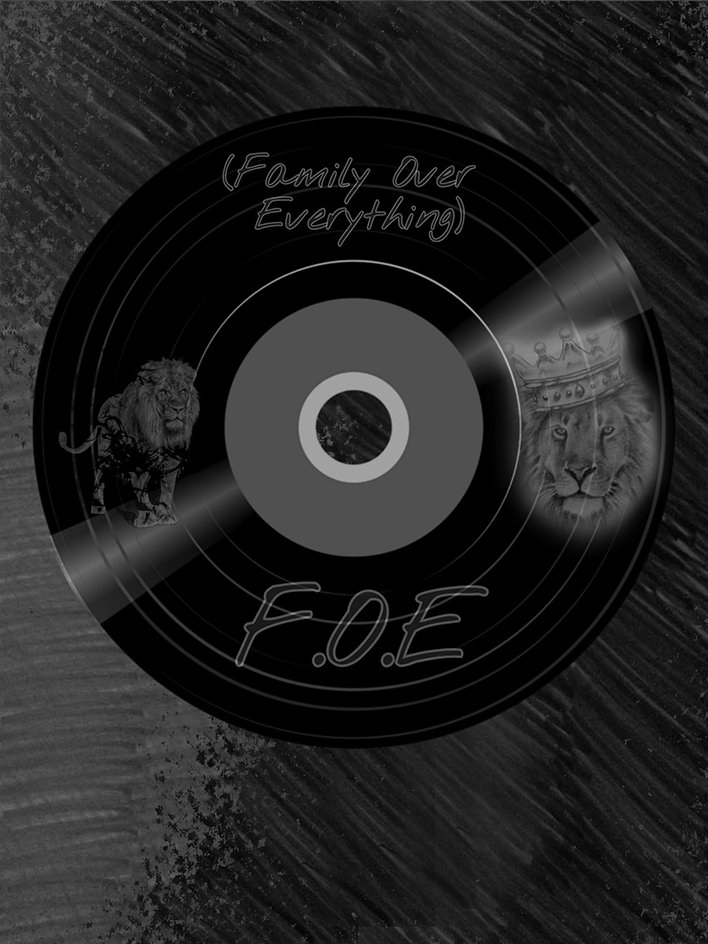  F.O.E (FAMILY OVER EVERYTHING)