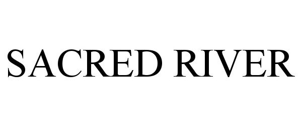 Trademark Logo SACRED RIVER