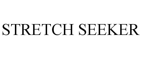 Trademark Logo STRETCH SEEKER