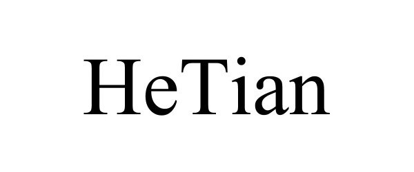 Trademark Logo HETIAN