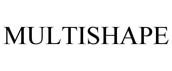 Trademark Logo MULTISHAPE