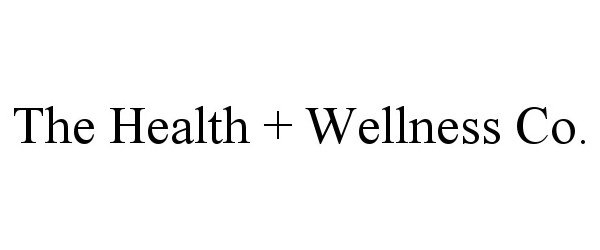 Trademark Logo THE HEALTH + WELLNESS CO.