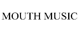  MOUTH MUSIC
