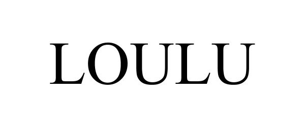 Trademark Logo LOULU