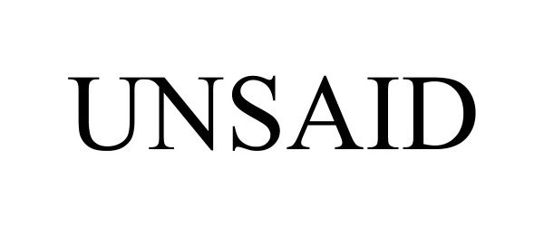 Trademark Logo UNSAID