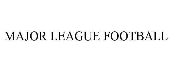 Trademark Logo MAJOR LEAGUE FOOTBALL