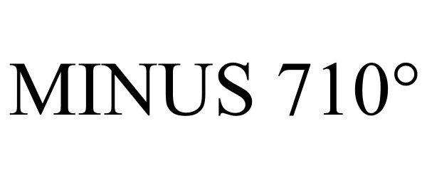 Trademark Logo MINUS 710°
