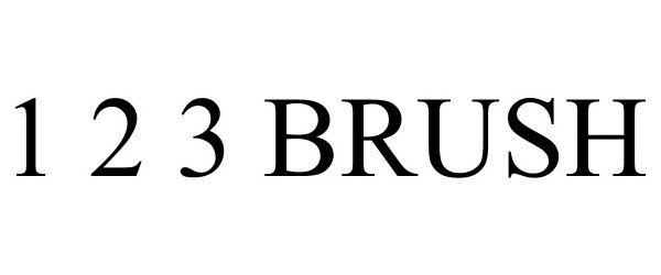  1 2 3 BRUSH