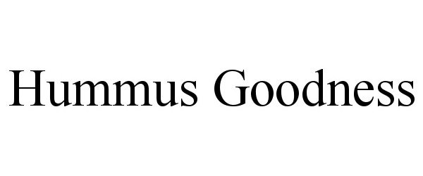 Trademark Logo HUMMUS GOODNESS