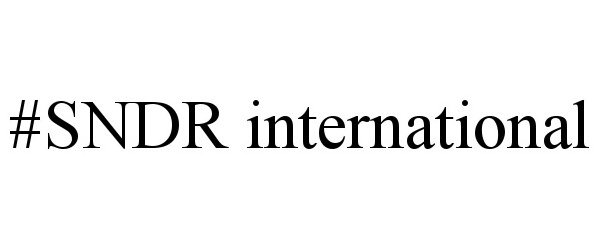  #SNDR INTERNATIONAL