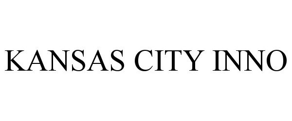 Trademark Logo KANSAS CITY INNO