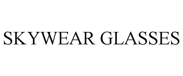 Trademark Logo SKYWEAR GLASSES