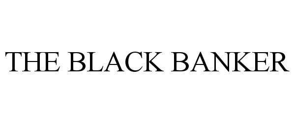 Trademark Logo THE BLACK BANKER