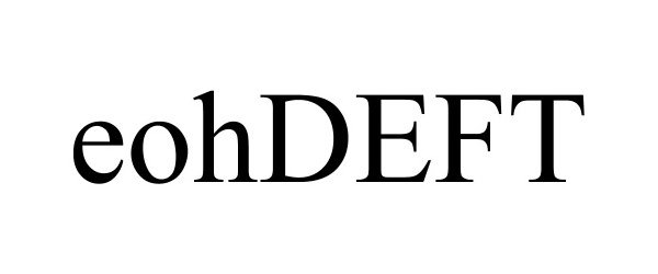 Trademark Logo EOHDEFT