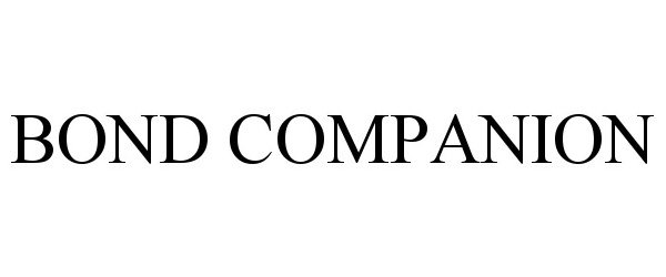 Trademark Logo BOND COMPANION