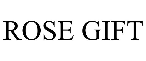 Trademark Logo ROSE GIFT