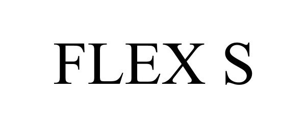 Trademark Logo FLEX S