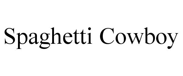 Trademark Logo SPAGHETTI COWBOY