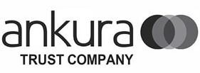  ANKURA TRUST COMPANY