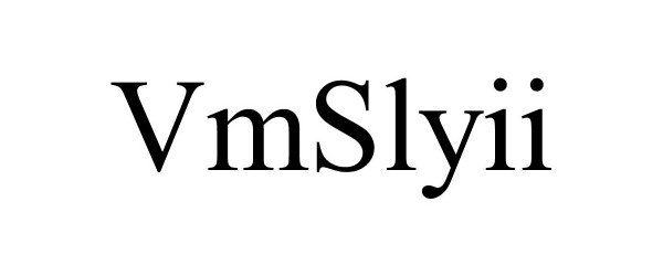 Trademark Logo VMSLYII