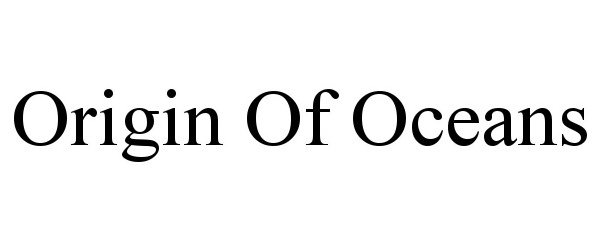  ORIGIN OF OCEANS