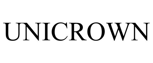 Trademark Logo UNICROWN