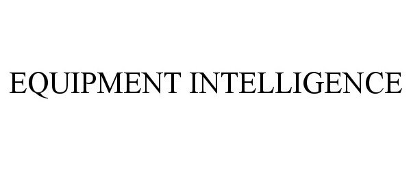 Trademark Logo EQUIPMENT INTELLIGENCE