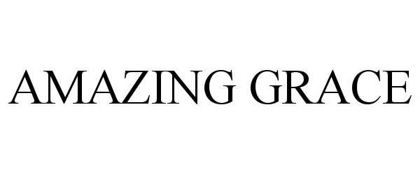 Trademark Logo AMAZING GRACE