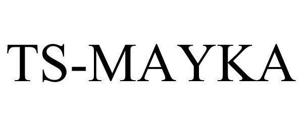 Trademark Logo TS-MAYKA