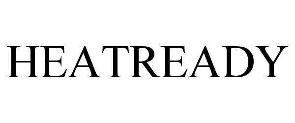 Trademark Logo HEATREADY