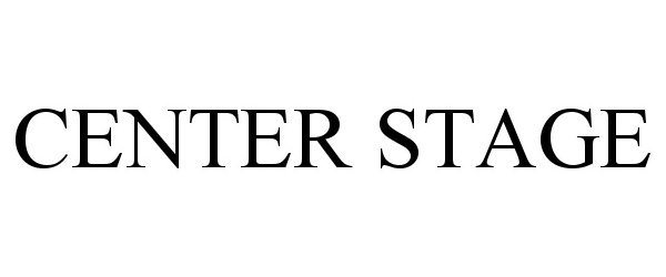 Trademark Logo CENTER STAGE