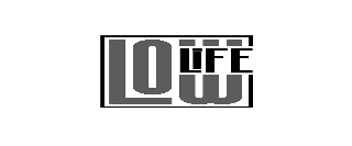 Trademark Logo LOW LIFE