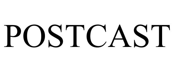 Trademark Logo POSTCAST