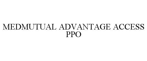  MEDMUTUAL ADVANTAGE ACCESS PPO