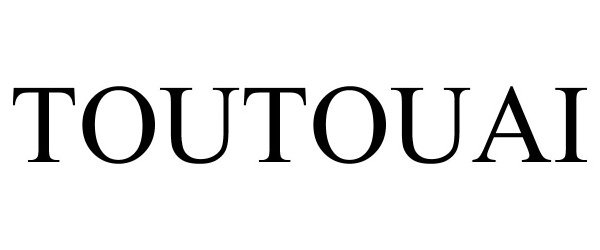 Trademark Logo TOUTOUAI