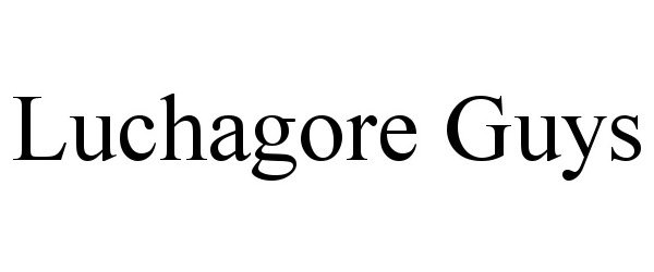 Trademark Logo LUCHAGORE GUYS
