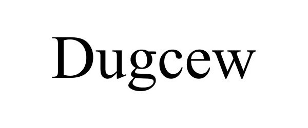  DUGCEW