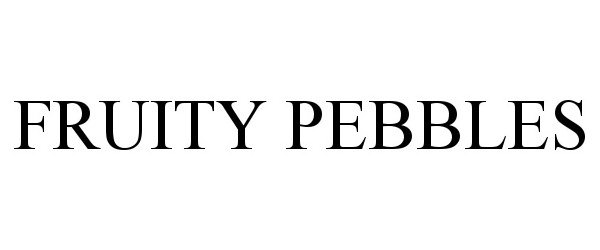 Trademark Logo FRUITY PEBBLES