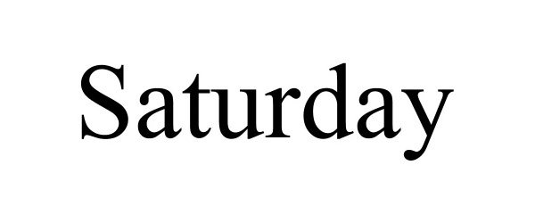 Trademark Logo SATURDAY